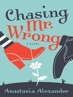 cover image of Chasing Mr. Wrong